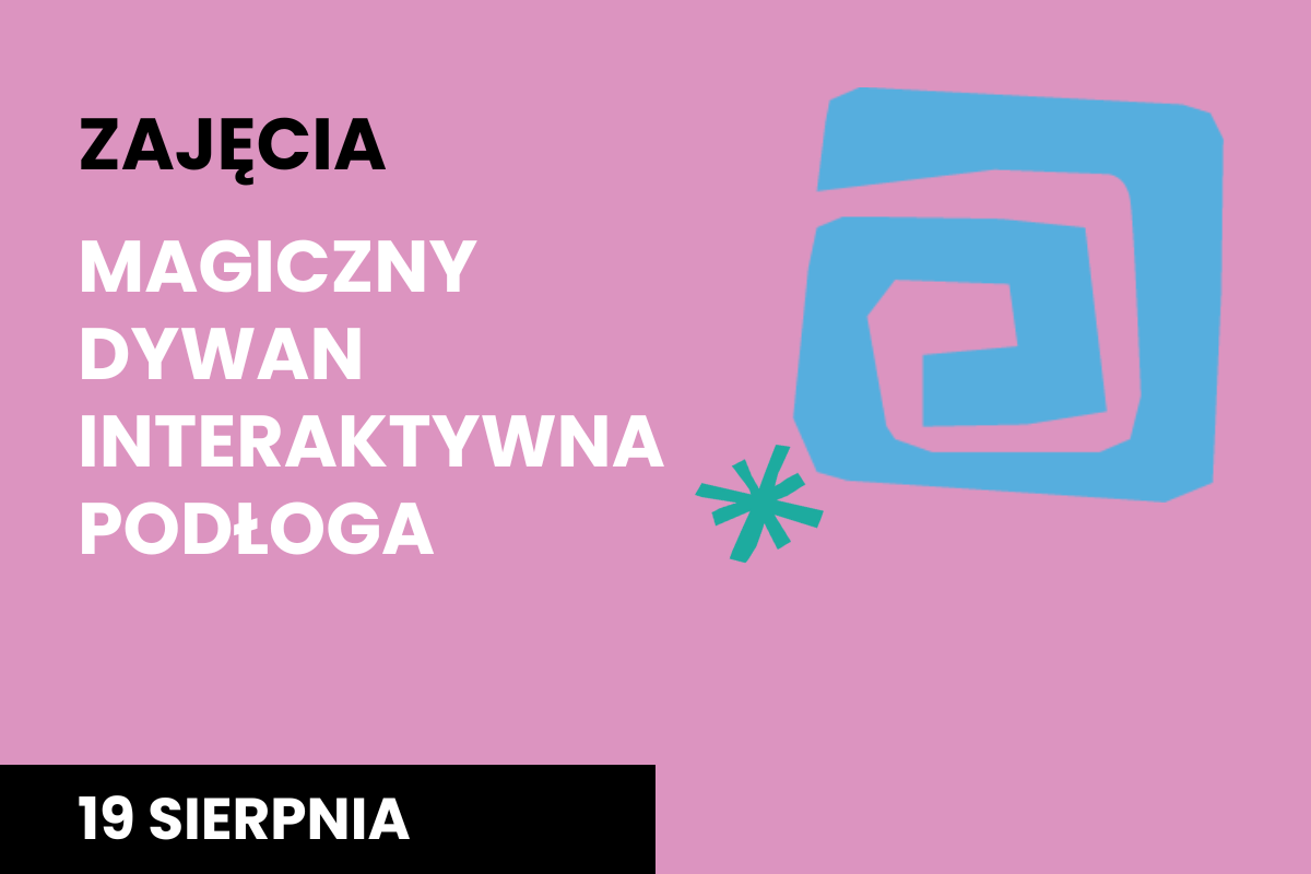 Plakat, na różowym tle napis "Zajęcia Magiczny dywan", 19 sierpnia i dwa niebieskie abstrakcyjne wzory