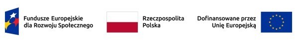 Trzy logotypy: Fundusze Europejskie dla Rozowju Społecznego, Rzeczpospolita Polska, Dofinansowano przez Unię Europejską